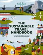The Sustainable Travel Handbook 9781788689472 Lonely Planet, Boeken, Verzenden, Zo goed als nieuw, Lonely Planet