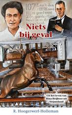 9789461152701 Historische reeks 49 - Niets bij geval, Verzenden, Nieuw, R Hoogerwerf-Holleman