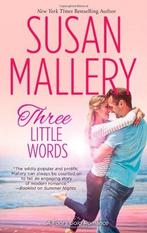 Three Little Words 9780373777785 Susan Mallery, Verzenden, Gelezen, Susan Mallery