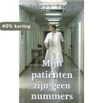 Mijn patiënten zijn geen nummers 9789065905017 Joseph Sacco, Boeken, Verzenden, Gelezen, Joseph Sacco