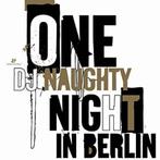 cd - DJ Naughty - One Naughty Night In Berlin, Verzenden, Zo goed als nieuw