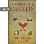 De eed van trouw / De wereld van Het lied van ijs en vuur, Boeken, Verzenden, Gelezen, G.R.R. Martin