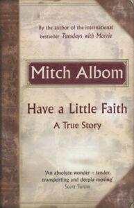 Have a little faith: a true story by Mitch Albom (Hardback), Boeken, Biografieën, Gelezen, Verzenden