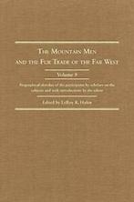 The Mountain Men and the Fur Trade of the Far W. (edito, LeRoy R. Hafen (editor), Zo goed als nieuw, Verzenden