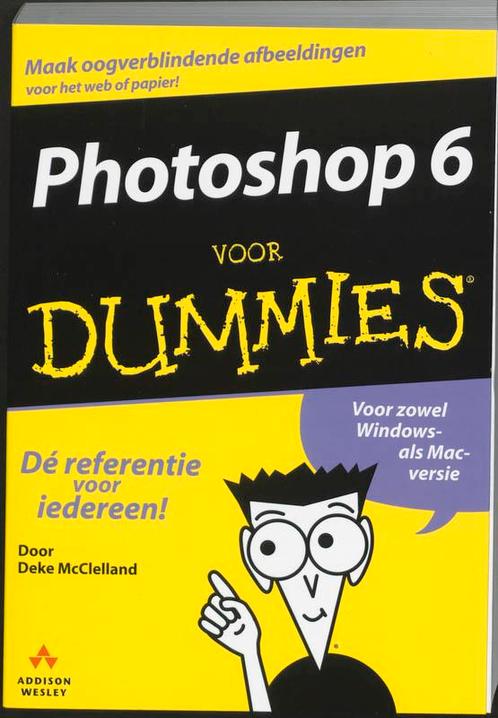 Photoshop 6 Voor Dummies 9789043003575, Boeken, Informatica en Computer, Zo goed als nieuw, Verzenden