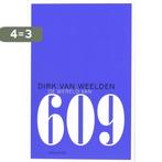 De Wereld Van 609 9789045701646 Dirk van Weelden, Verzenden, Zo goed als nieuw, Dirk van Weelden