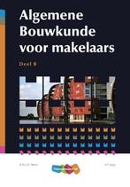 Algemene bouwkunde voor makelaars B | 9789006701029, Boeken, Nieuw, Verzenden