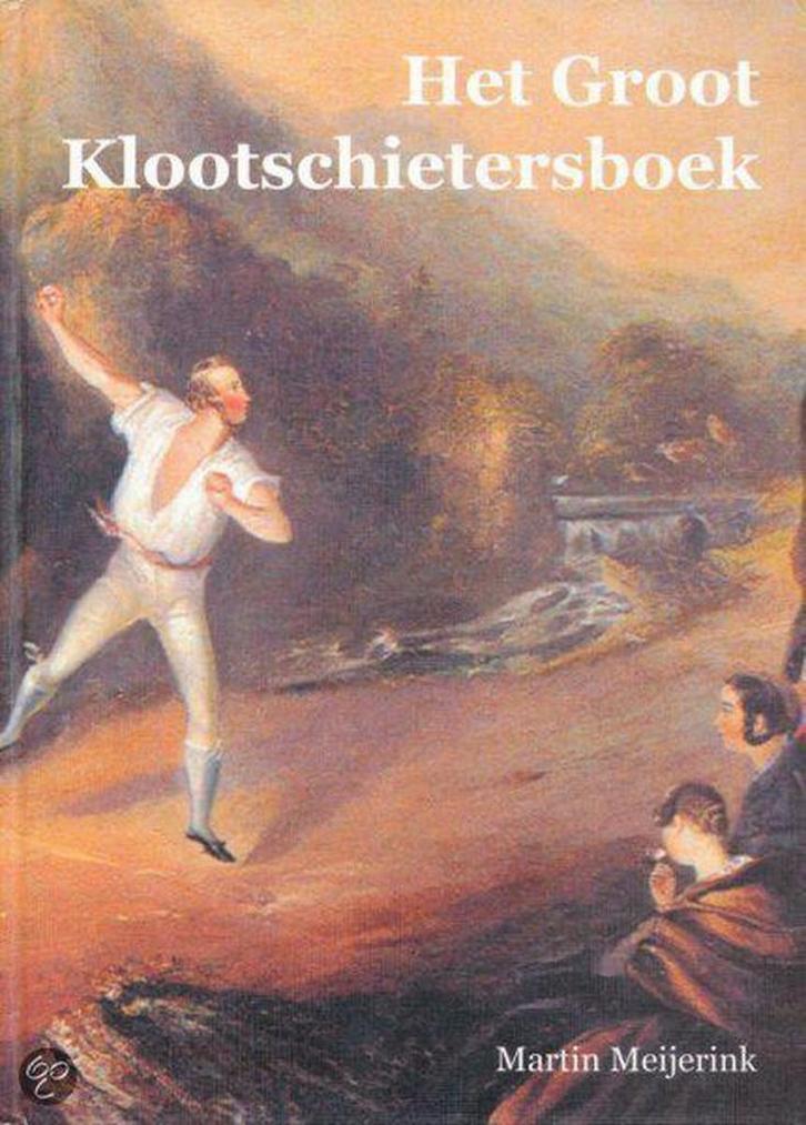 Het Groot Klootschietersboek - M. Meijerink 9789062895984, Boeken, Hobby en Vrije tijd, Zo goed als nieuw, Verzenden