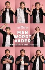 Man wordt vader 9789463812290 Chris Bergström, Verzenden, Zo goed als nieuw, Chris Bergström