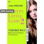 Vertrouwen / Pretty little liars / 2 9789048828685, Boeken, Verzenden, Zo goed als nieuw, Sara Shepard