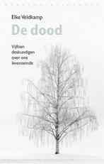 De dood 9789028427174 Elke Veldkamp, Verzenden, Zo goed als nieuw, Elke Veldkamp