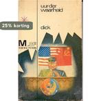 Uur der waarheid 9789029002837 Dick, Verzenden, Gelezen, Dick