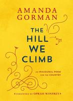 The hill we climb 9780593465271 Amanda Gorman, Boeken, Verzenden, Zo goed als nieuw, Amanda Gorman