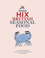 British Seasonal Food 9781844006229 Mark Hix, Verzenden, Gelezen, Mark Hix