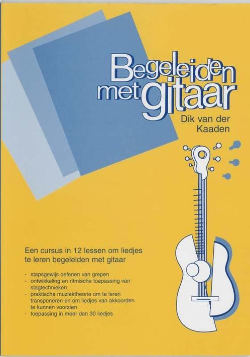 Begeleiden met gitaar 9789073207479 D. van der Kaaden, Boeken, Overige Boeken, Gelezen, Verzenden