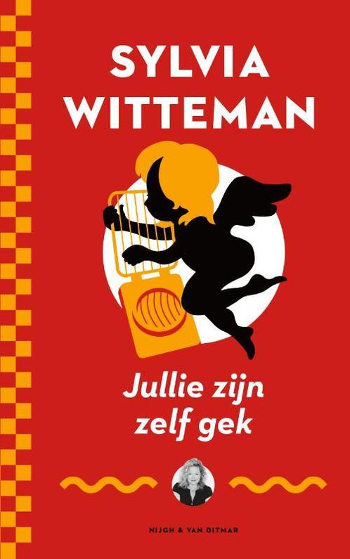 Jullie zijn zelf gek 9789038804767 Sylvia Witteman, Boeken, Romans, Gelezen, Verzenden