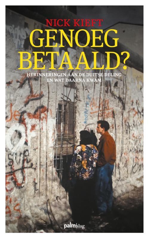 Genoeg betaald? 9789493059962 Nick Kieft, Boeken, Geschiedenis | Wereld, Zo goed als nieuw, Verzenden