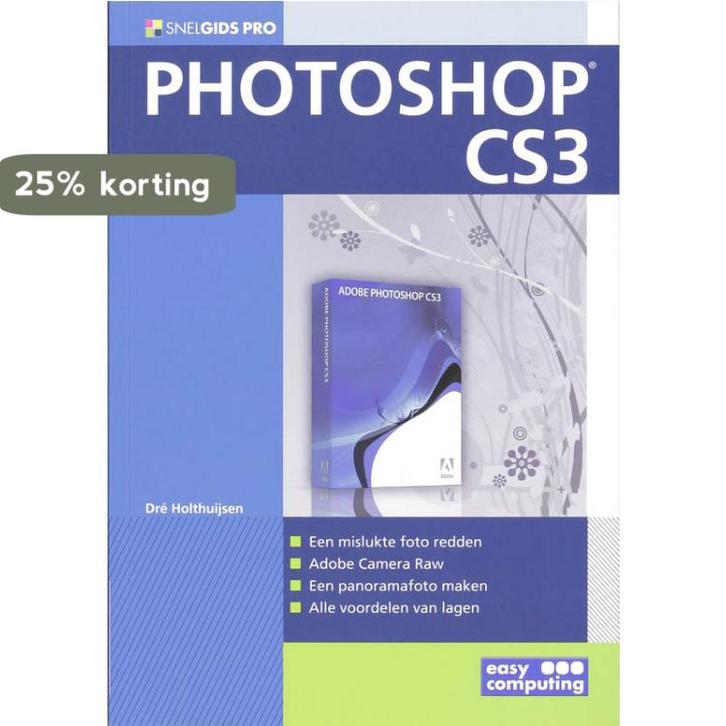 Snelgids pro photoshop cs3 / Snelgids 9789045642239, Boeken, Informatica en Computer, Gelezen, Verzenden