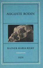 Auguste Rodin / SUN-literair 9789061683346, Verzenden, Zo goed als nieuw, Rainer Maria Rilke