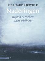 Naderingen 9789045000213 Bernard Dewulf, Verzenden, Gelezen, Bernard Dewulf