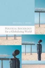Political Sociology for a Globalizing World 9780745638270, Boeken, Gelezen, Michael Drake, Verzenden