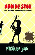 Aan de stok en andere schermutselingen 9789463864886, Boeken, Verzenden, Gelezen, Martin De Jong