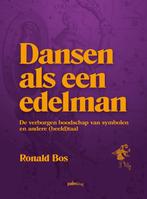 9789493059559 Dansen als een edelman Ronald Bos, Boeken, Nieuw, Ronald Bos, Verzenden