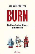 Burn 9780241388426 Herman Pontzer, Boeken, Verzenden, Gelezen, Herman Pontzer