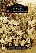 Girl Scouts Camp Alice Chester (Images of Ameri. Krieg, Jean Krieg, Zo goed als nieuw, Verzenden