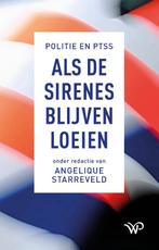 Als de sirenes blijven loeien 9789462496415, Boeken, Verzenden, Gelezen, Angelique Starreveld