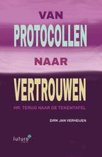 Van protocollen naar vertrouwen 9789492939982, Verzenden, Zo goed als nieuw, Dirk Jan Verheijen