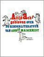Altijd acht gebleven / Schrijversprentenboek / 31, Verzenden, Gelezen, Annie M.G. Schmidt
