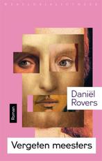 Vergeten meesters 9789028427549 Daniël Rovers, Boeken, Verzenden, Gelezen, Daniël Rovers