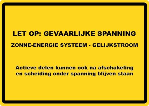 15x PV Sticker Omvormer NEN1010 - LET OP: Gevaarlijke spanni, Doe-het-zelf en Verbouw, Zonnepanelen en Toebehoren, Nieuw, Verzenden