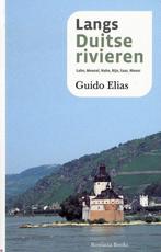 Langs Duitse Rivieren 9789086790586 Guido Elias, Boeken, Reisgidsen, Gelezen, Guido Elias, Verzenden