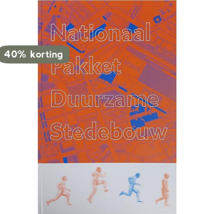 Nationaal pakket duurzame stedebouw 9789080501812, Boeken, Techniek, Zo goed als nieuw, Verzenden