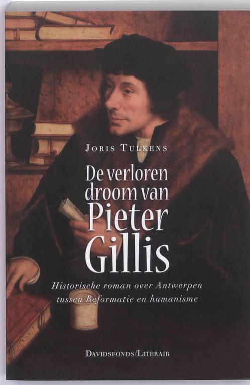 De Verloren droom van Pieter Gillis 9789063066031, Boeken, Romans, Gelezen, Verzenden