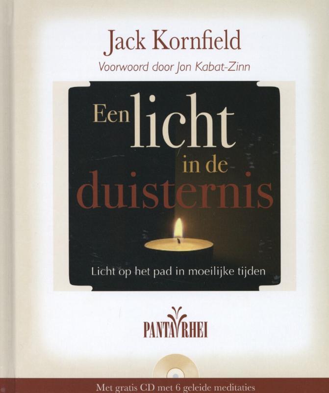 Een licht in de duisternis 9789088400704 Jack Kornfield, Boeken, Esoterie en Spiritualiteit, Zo goed als nieuw, Verzenden