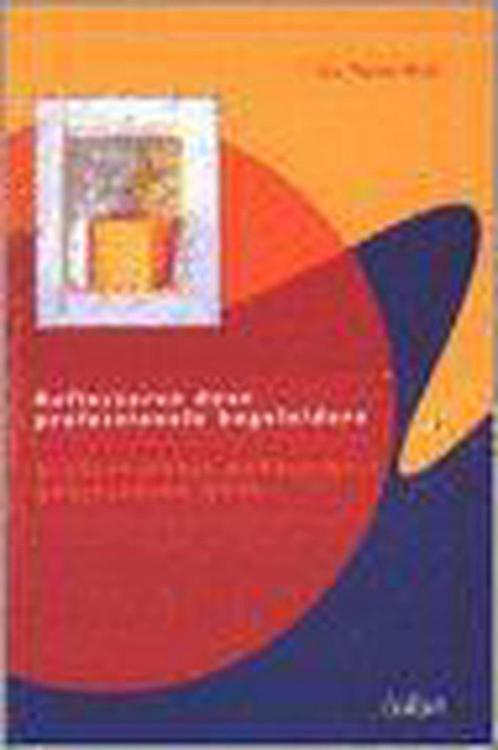 REFLECTEREN DOOR PROFESSIONELE BEGELEIDERS 9789044110807, Boeken, Politiek en Maatschappij, Gelezen, Verzenden