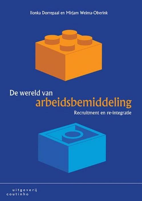9789046904657 De wereld van arbeidsbemiddeling, Boeken, Schoolboeken, Zo goed als nieuw, Verzenden