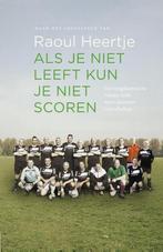 Als je niet leeft kun je niet scoren 9789400504578, Boeken, Verzenden, Zo goed als nieuw, Ruut Weissman