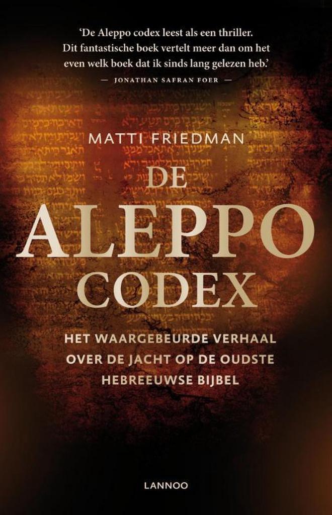 De Aleppocodex 9789401401609 Matti Friedman, Boeken, Geschiedenis | Wereld, Gelezen, Verzenden