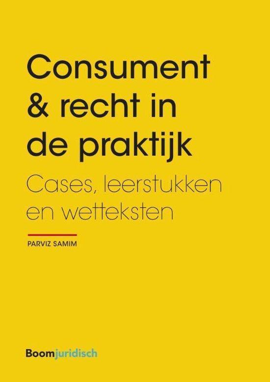 Consument & recht in de praktijk, 9789462905184, Boeken, Studieboeken en Cursussen, Zo goed als nieuw, Verzenden