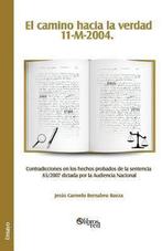 9781597549134 El Camino Hacia La Verdad. 11-M-2004. Contr..., Boeken, Studieboeken en Cursussen, Nieuw, Jesus Carmelo Bernabeu Baeza