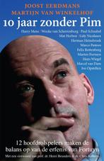 10 jaar zonder Pim 9789045202778 Joost Eerdmans, Boeken, Verzenden, Gelezen, Joost Eerdmans