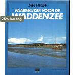 Vaarwijzer voor de waddenzee 9789060453988 Heuff, Verzenden, Gelezen, Heuff