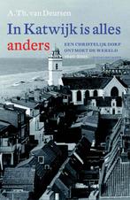 In Katwijk is alles anders 9789035138063 A.Th. van Deursen, Boeken, Verzenden, Zo goed als nieuw, A.Th. van Deursen
