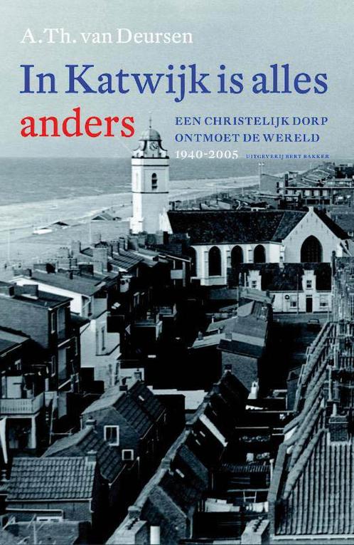 In Katwijk is alles anders 9789035138063 A.Th. van Deursen, Boeken, Overige Boeken, Zo goed als nieuw, Verzenden
