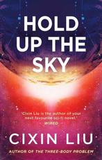 Hold Up The Sky 9781838937614 Cixin Liu, Verzenden, Zo goed als nieuw, Cixin Liu