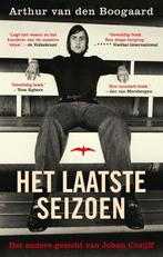 Het laatste seizoen 9789400408111 Arthur van den Boogaard, Boeken, Verzenden, Zo goed als nieuw, Arthur van den Boogaard